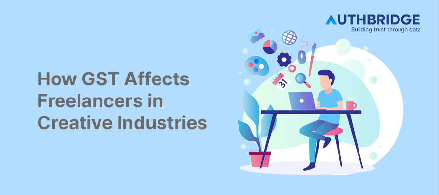 Understanding GST for Freelancers in Creative Industries:  A Practical Compliance Guide